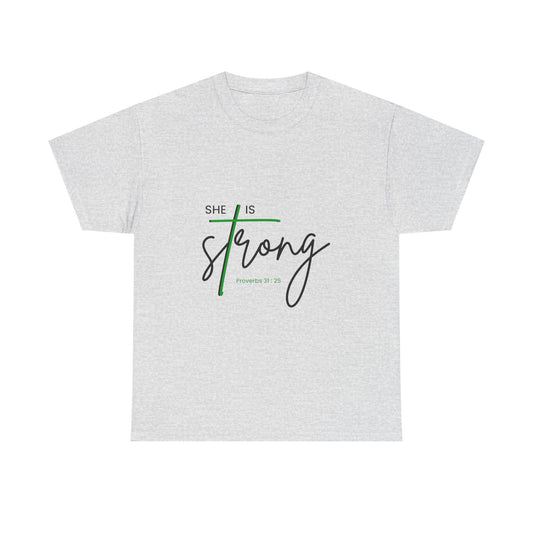She Is Strong | Inspirational Women’s Empowerment Tee