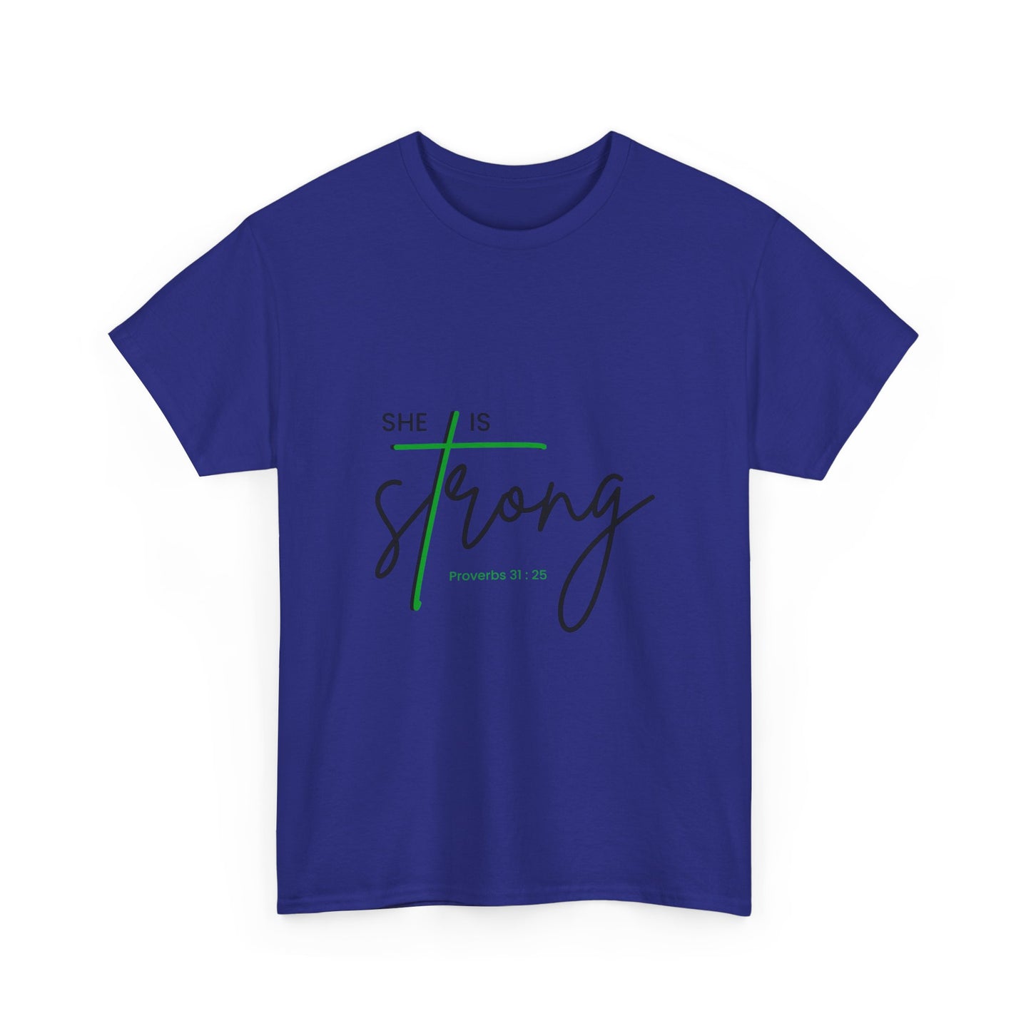 She Is Strong | Inspirational Women’s Empowerment Tee