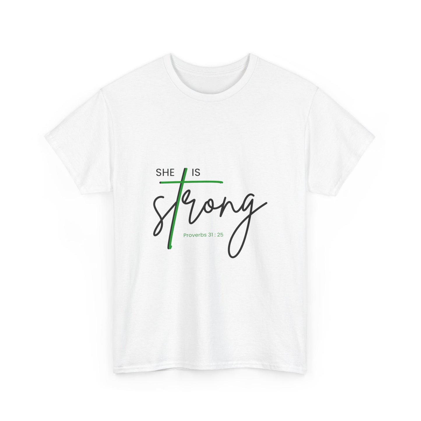 She Is Strong | Inspirational Women’s Empowerment Tee