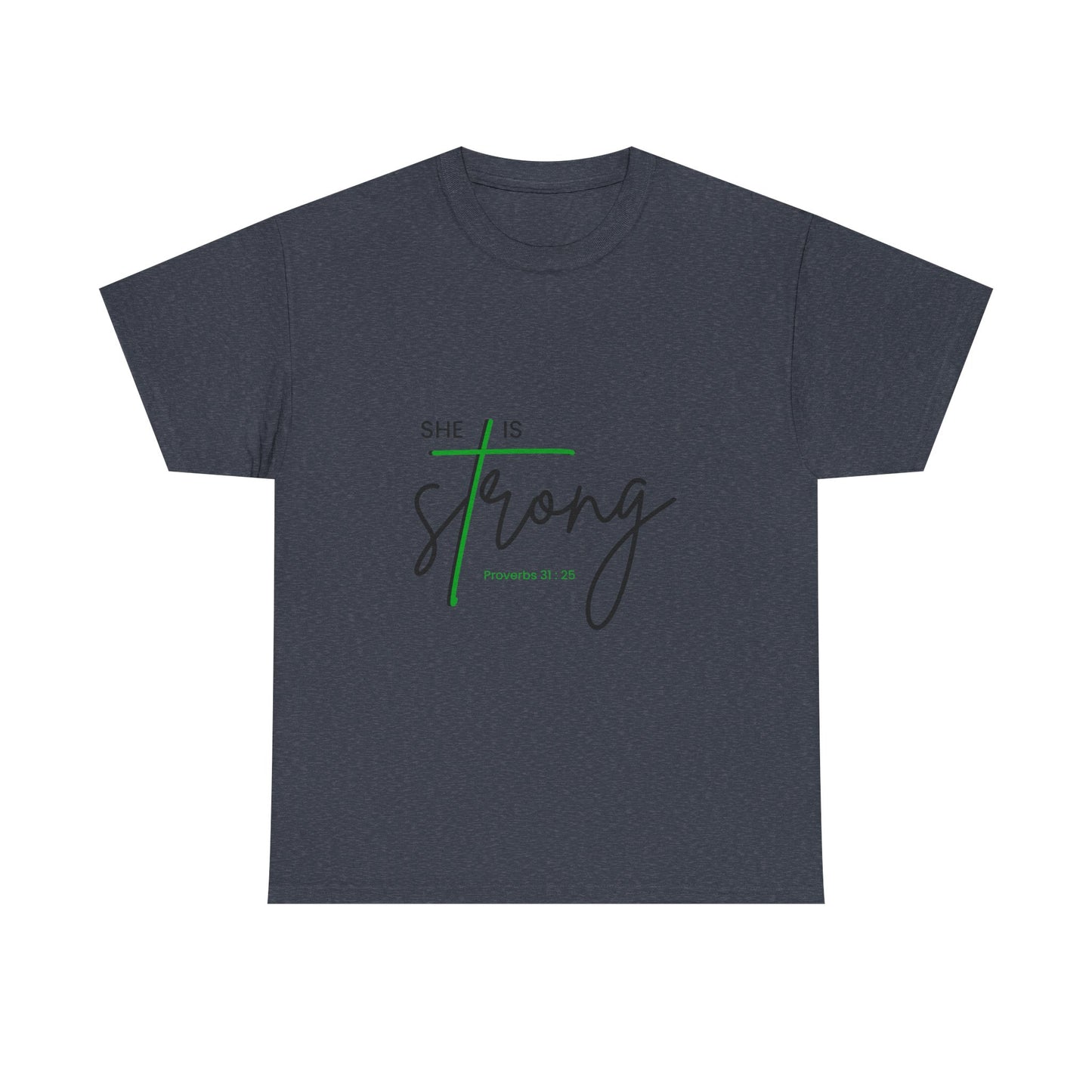 She Is Strong | Inspirational Women’s Empowerment Tee