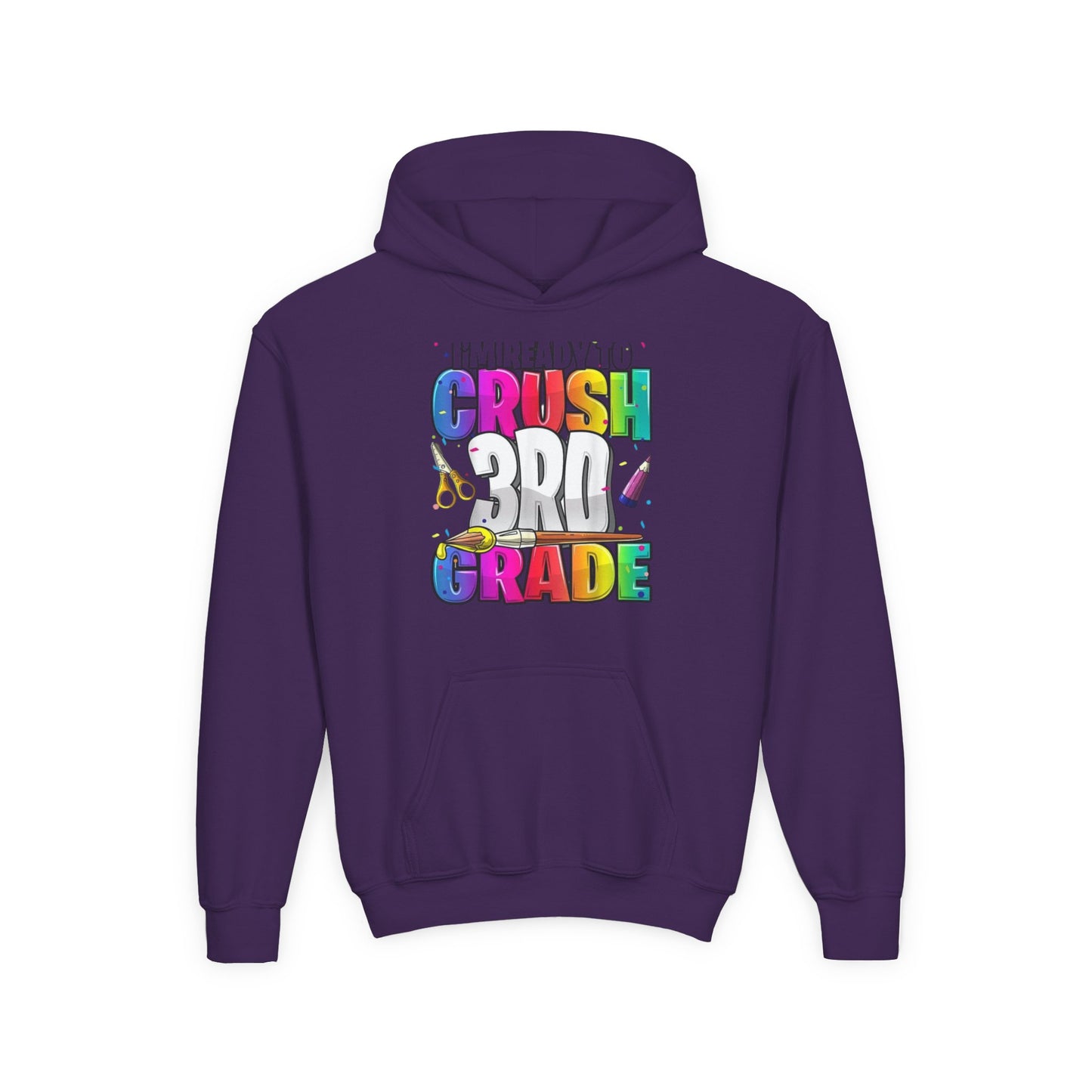 I’m Ready to Crush 3rd Grade Hoodie – Color Pop Edition