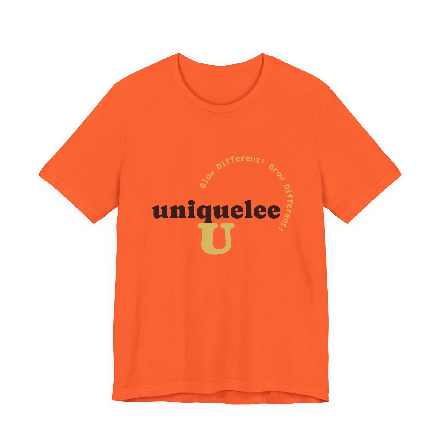 Glow Different. Grow Different. Statement Tee – Uniquelee U