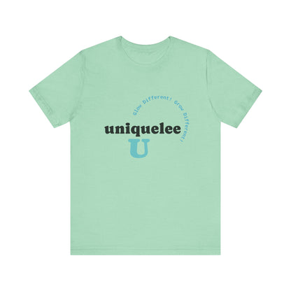 Glow Different. Grow Different. Statement Tee – Uniquelee U