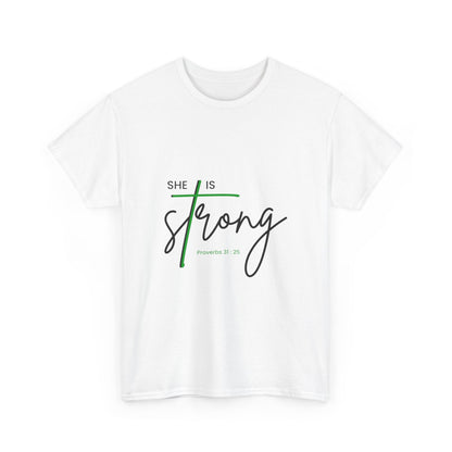 She Is Strong | Inspirational Women’s Empowerment Tee